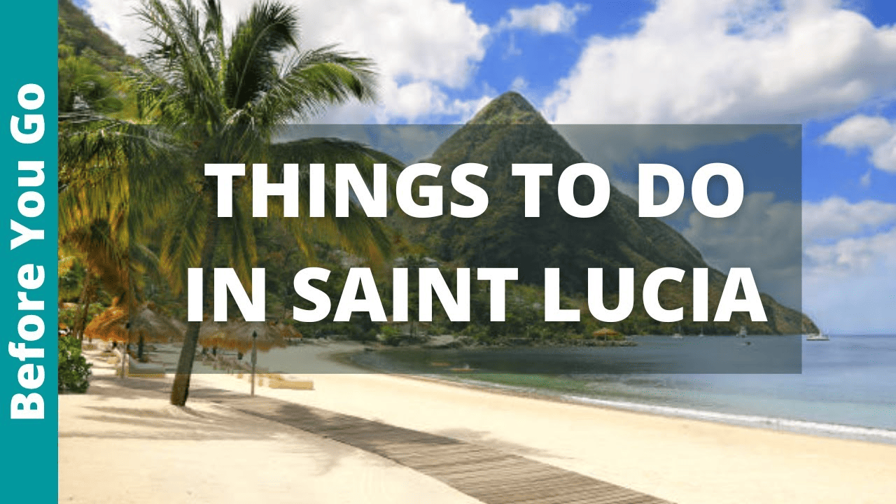 Top 10 Things to do in St Lucia